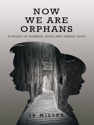 cover image of Now We Are Orphans